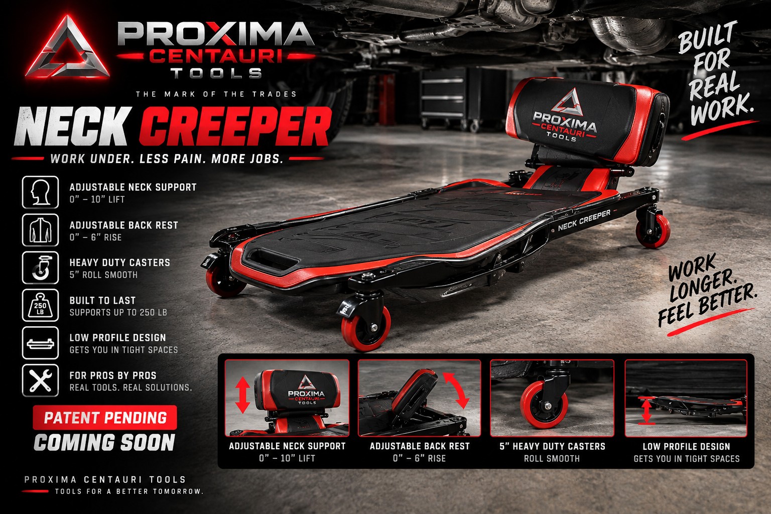Neck Creeper by Proxima Centauri Tools — work under, less pain, more jobs. Patent pending, coming soon